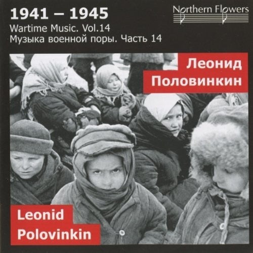 St. Petersburg State Academic Symphony Orchestra: Wartime Music 14 Leonid Polovinkin