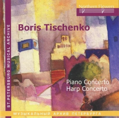 Tischenko / Donskaya: B. Tishchenko - Piano Concerto Harp