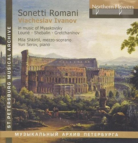 Shkirtil / Serov: Sonetti Romani - Viacheslav Ivanov In Music