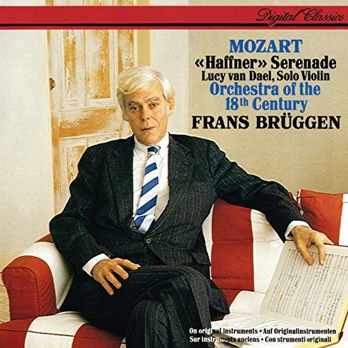 Mozart / Bruggen, Frans / Orchestra of the 18th: Mozart: Haffner Serenade