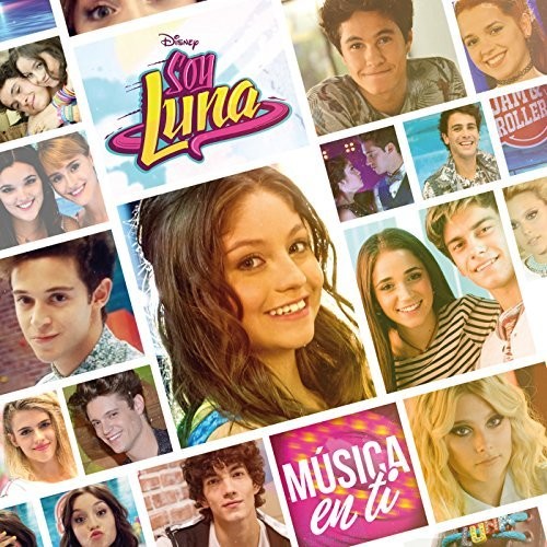 Soy Luna (Elenco): Musica En Ti