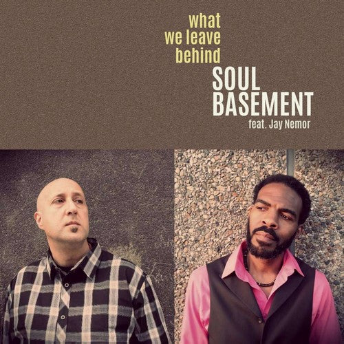 Soul Basement / Nemor, Jay: What We Leave Behind