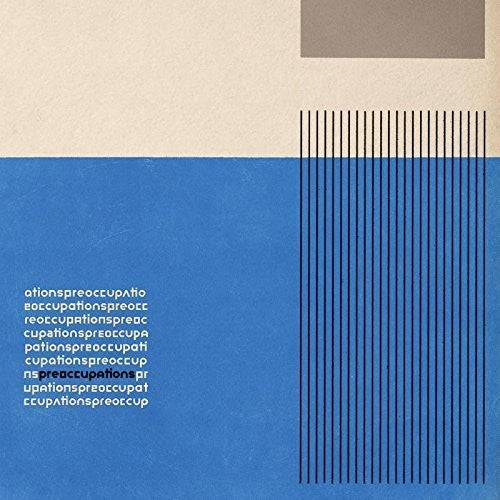 Preoccupations: Preoccupations