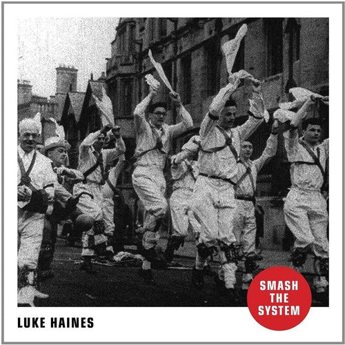 Haines, Luke: Smash The System