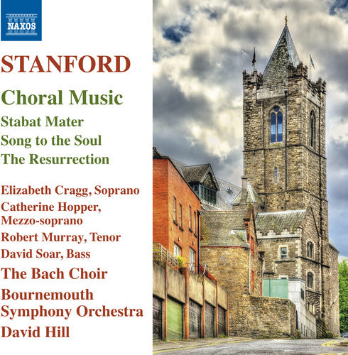 Stanford / Cragg / Hopper / Murray / Soar: Stanford: Choral Music