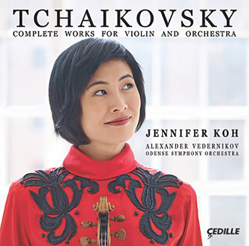 Tchaikovsky / Koh / Odense Symphony Orchestra: Tchaikovsky: Complete Works for Vioin & Orchestra