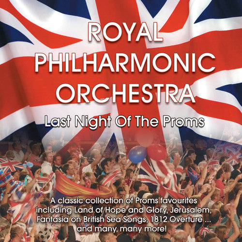 Rossini / Sousa / Royal Philharmonic Orchestra: Last Night of the Proms