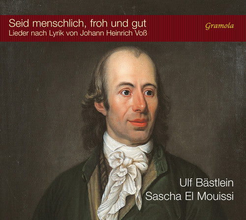 Loewe / Bach / Schulz / Bastlein: Seid menschlich, froh und gut