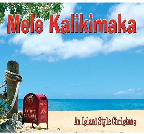 Kalikimaka, Mele: Island Style Christmas / Various: Kalikimaka,mele: Island Style Christmas / Various