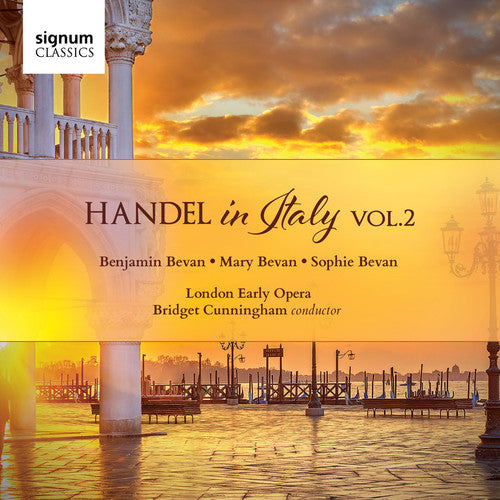 Handel / Bevan / London Early Opera: Handel in Italy Vol 2