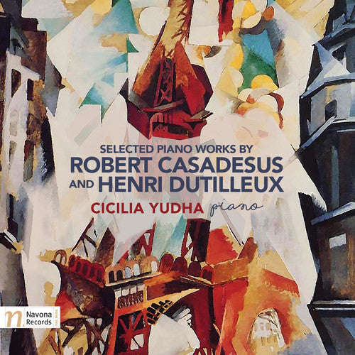 Casadesus / Dutilleux / Yudha: Selected Piano Works