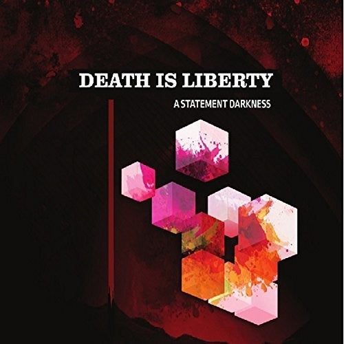 Death Is Liberty: Statement Darkness