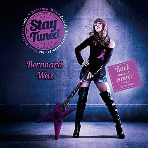 Welz, Bernhard: Stay Tuned 1.5