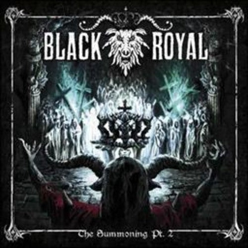 Black Royal: Summoning Pt. 2