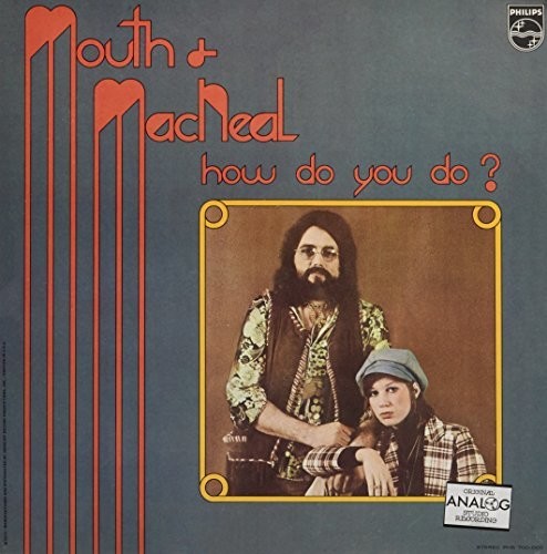 Mouth & MacNeal: How Do You Do