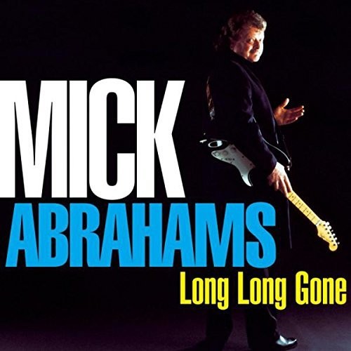 Abrahams, Mick: Long Long Gone