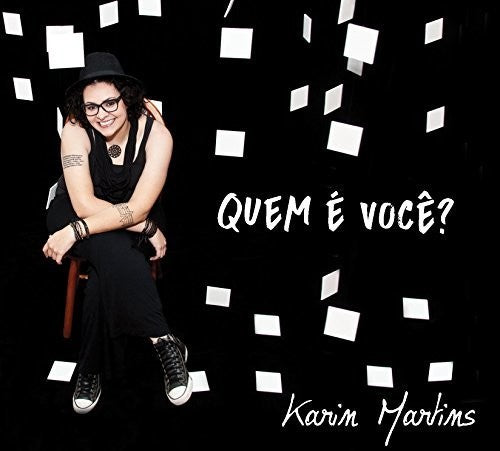 Martins, Karin: Quem E Voce