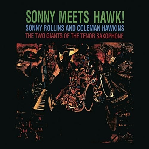 Rollins, Sonny: Sonny Meets Hawk