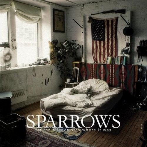 Sparrows: Let The Silence Stay Where It Was