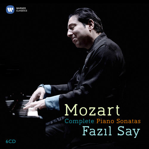 Mozart / Say, Fazil: Complete Piano Sonatas