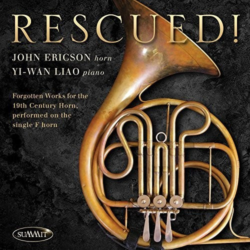 Ericson, John: Rescued Forgotten Works For 19th Century Horn