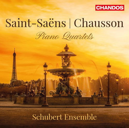 Chausson / Schubert Ensemble: Saint-Saens & Chausson: Piano Quartets