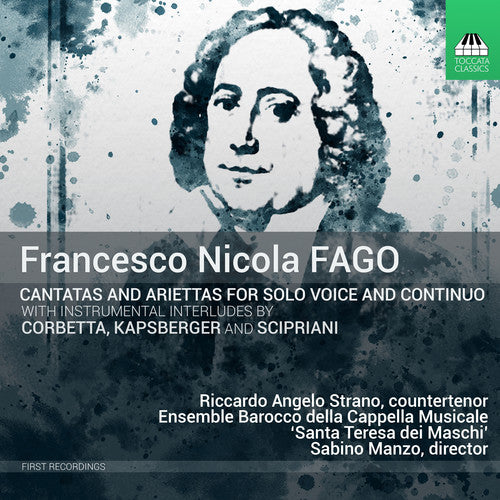 Corbetta / Fago / Manzo: Francesco Nicola Fago: Cantatas for Solo Voice & Continuo