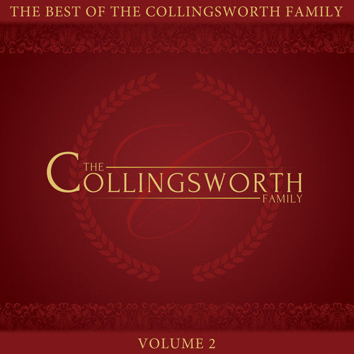 Collingsworth Family: The Best Of The Collingsworth Family, Vol. 2