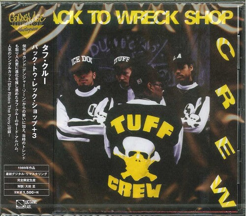 Tuff Crew: Back To Wreck Shop