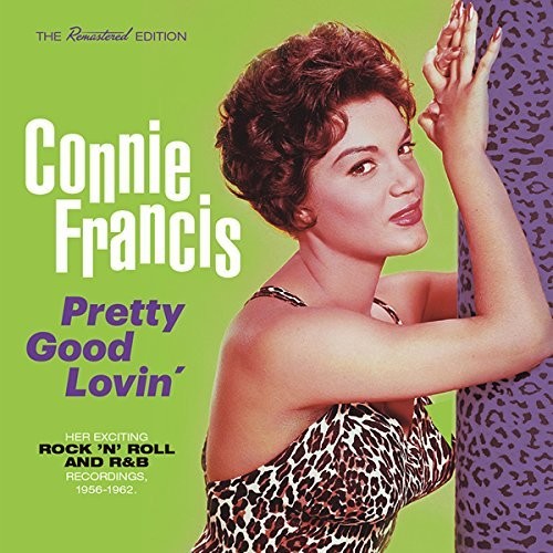 Francis, Connie: Plenty Good Lovin: Her Exciting Rock N Roll & R&B