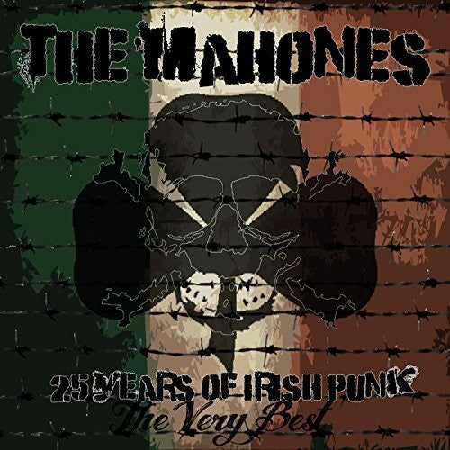 Mahones: 25 Years Of Irish Punk