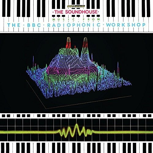 BBC Radiophonic Workshop: Soundhouse (Original Soundtrack)