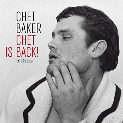 Baker, Chet: Chet Is Back