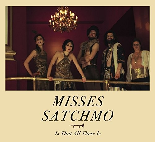 Misses Satchmo: Is That All There Is