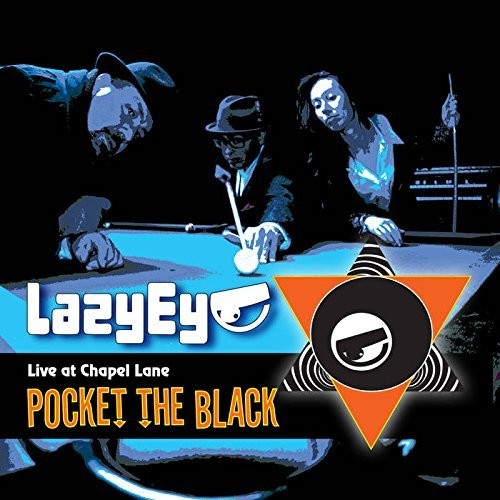 Lazy Eye: Pocket The Black
