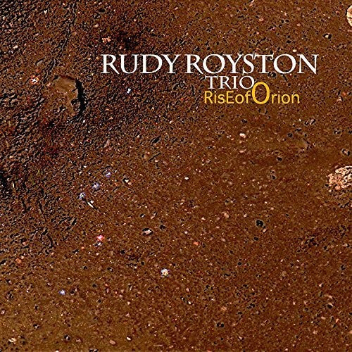 Royston, Rudy Trio: Rise Of Orion