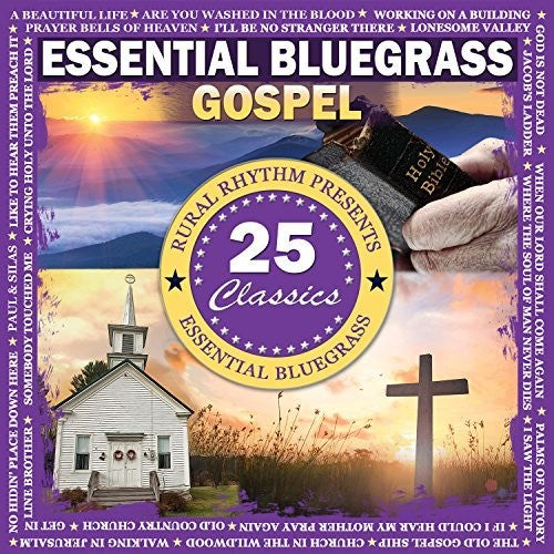 Essential Bluegrass Gospel - 25 Classics / Various: Essential Bluegrass Gospel - 25 Classics / Various