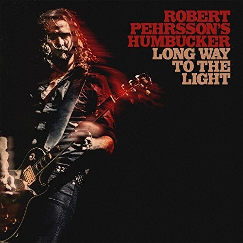 Robert Pehrsson's Humbucker: Long Way To The Light