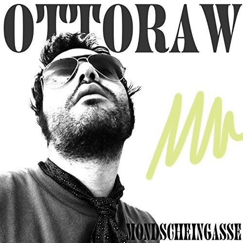 Otto Raw: Mondscheingasse