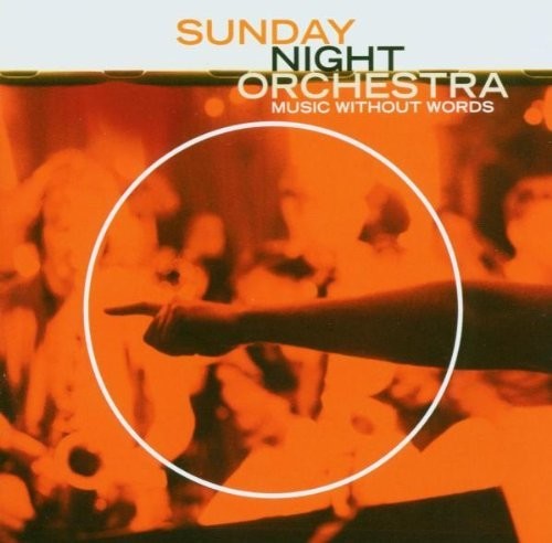 Sunday Night Orchestra / Various: Music Without Words