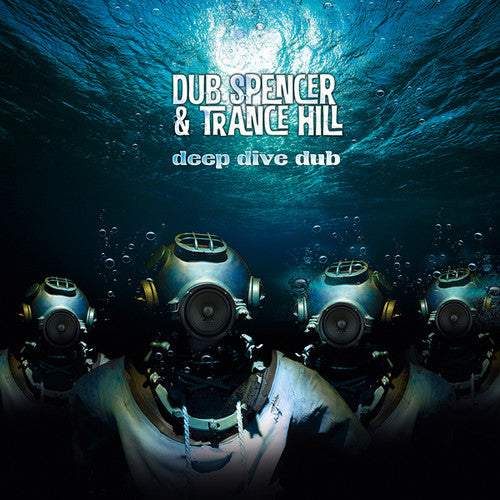 Dub Spencer / Hill, Trance: Deep Dive Dub