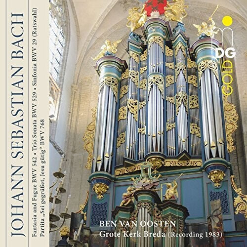 Bach, J.S. / Oosten: Fantasia & Fugue BWV 542 / Trio Sonata BWV 529