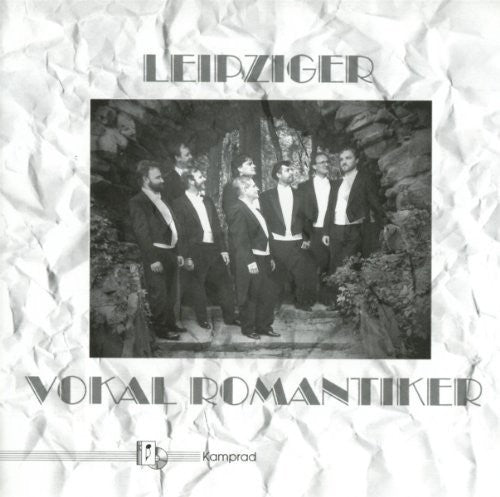 Leipziger Vokal Romantiker / Various: Leipziger Vokal Romantiker