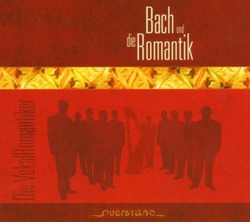 Vokal Romantiker / Various: Bach und Romantik