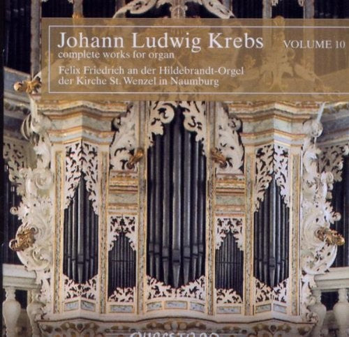 Krebs / Felix Friedrich: Complete Works for Organ V: 10