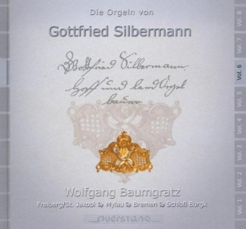 Wolgang Baumgratz / Various: V6: Die Orgeln von Gottfried Silbermann