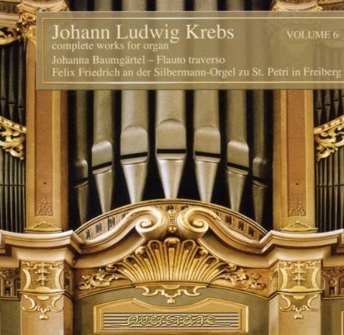 Krebs / Friedrich / Baumgartel: V6: Complete Works for Organ