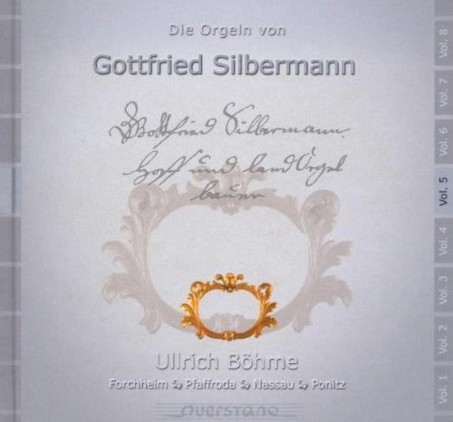 Ullrich Bohme / Various: V5: Die Orgeln von Gottfried Silbermann