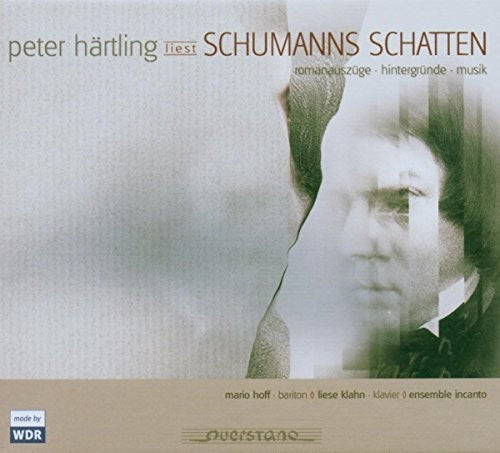 Schumann / Klahn / Ensemble Incanto / Hoff: Schumanns Schatten