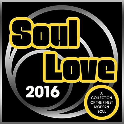 Soul Love 2016 / Various: Soul Love 2016 / Various